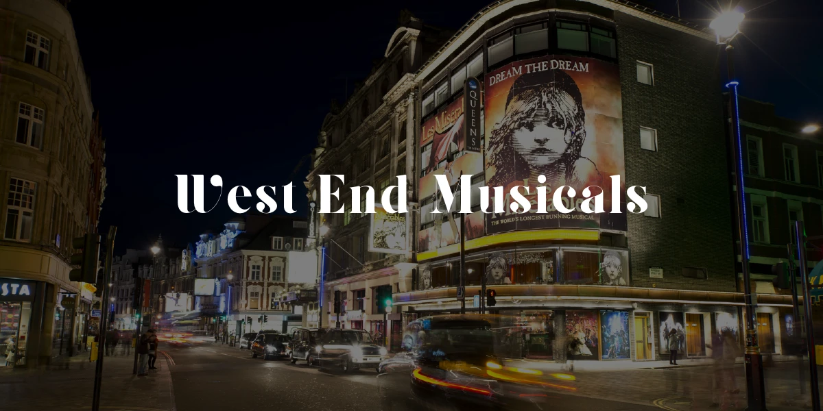 West End Musicals in London