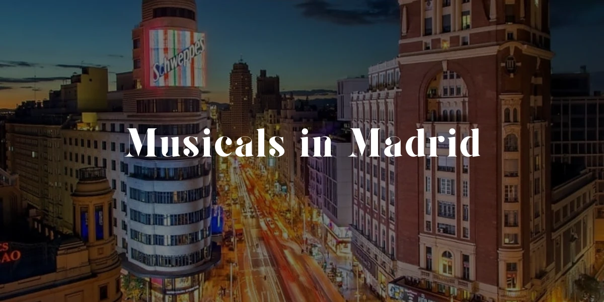 Musicals in Madrid
